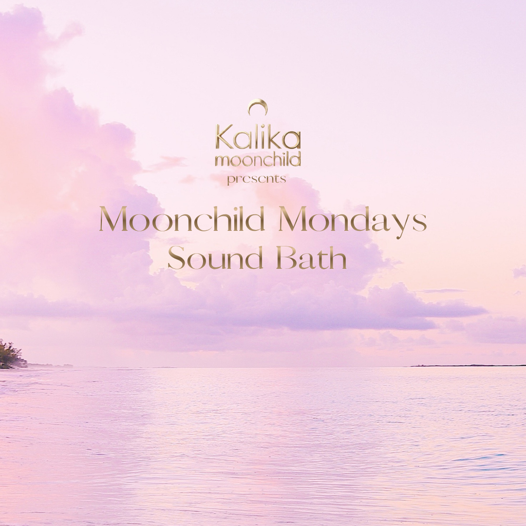 Moonchild Mondays: Sound Bath